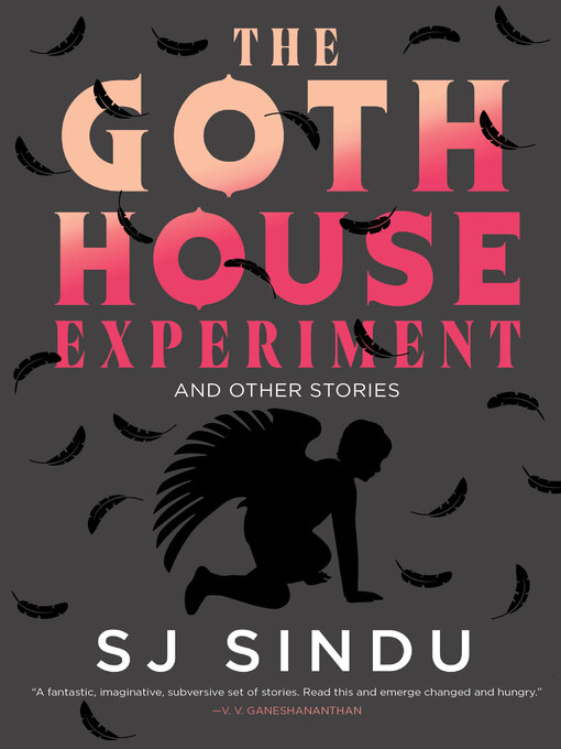 Title details for The Goth House Experiment by SJ Sindu - Available